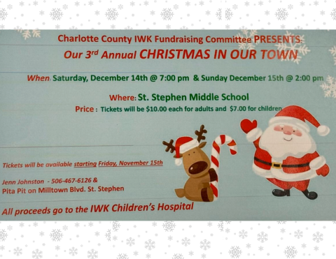 3rd Annual Christmas in Our Town - presented by Charlotte County IWK Fundraising Committee